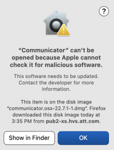 Error message for Mac installation that Apple can't check for malicious software so the Communicator software can't be opened